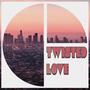 Twisted love