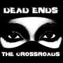 Dead Ends: The crossroads (Explicit)