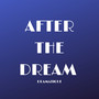 After the Dream