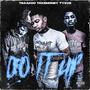 Do It Up (feat. Ty5ve & Traakoo) [Explicit]