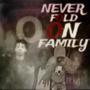 Never Fold On Family (Explicit)