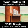 Wolf's Boogie (Live at the Lucky Wolf) [Live] [feat. Cheryl Shelton Dennis]