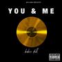 You and Me (Explicit)