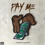 Pay Me (feat. 88Wess) [Explicit]