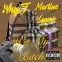 Wit My ***** (feat. WhyJ & Martina Lynch) [Explicit]