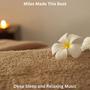 Deep Sleep and Relaxing Music