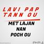 Lavi pap tan ou Met lajan nan poch ou