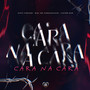 Cara na Cara (Explicit)