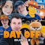 Day Off (Explicit)