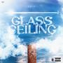 Glass Ceiling (Explicit)