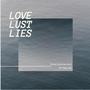 Love Lust Lies (feat. M. Yasir Ali) [Explicit]