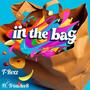 IN THE BAG (feat. TRINI ELEV8)