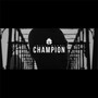 Champion (Explicit)