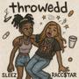 throwedd (feat. Sleez) [Explicit]