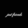 Just Friends (Explicit)