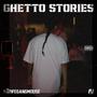 Ghetto Stories (Explicit)