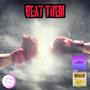 Beat Them (feat. DJ Star Fruit)