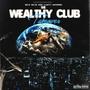 The Wealthy Club Takeover (Explicit)