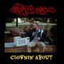 Clownin' About (feat. DJ Thensum) [Explicit]