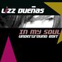 In My Soul (feat. Lizz Duenas) [Underground edit]