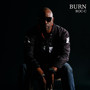 Burn (Explicit)