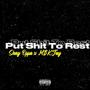 Put **** To Rest (Explicit)