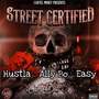 Street Certified (feat. Ally Bo & Easy) [Explicit]