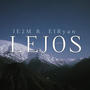 LEJOS (feat. ElRyan)