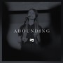 Abounding (Live) [feat. Mathis and Nicole Turley]