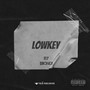 Lowkey (Explicit)