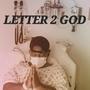 LETTER 2 GOD (Explicit)