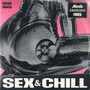 Sex & Chill (Explicit)