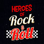 Heroes of Rock & Roll