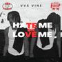 Hate Me Or Love Me (Explicit)