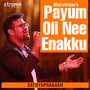 Payum Oli Nee Enakku - Single