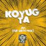 Koyug Ta (feat. Ghetto Music)