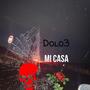 Dolo3 (Mi Casa) [Explicit]