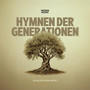 Hymnen der Generationen (Live im Zentrum Rybrügg)