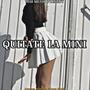 QUITATE LA MINI (feat. Macho La Brega, Angelflowdpl & La Sombra 04) [Explicit]