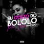 Eu Gosto Do Bololo Por Isso x Vapo Vapo (Explicit)