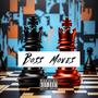 Boss Moves (feat. Tyrique) [Explicit]