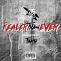 Realer Than Ever (Explicit)