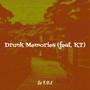 Drunk Memories (Explicit)