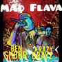Mad Flava (feat. Krazy Drayz, DJ Myth & Mike Be)