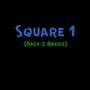 Square 1 (Explicit)