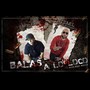 Balas A Loco (feat. Baby Faze) [Explicit]