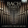 Bach Family: Complete Organ Music, Vol. 3