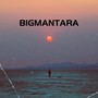 Bigmantara