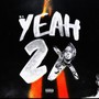 Yeah2x (Explicit)