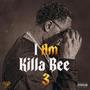 I Am Killa Bee 3 (Explicit)